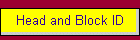 Head and Block ID