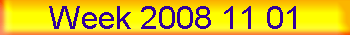 Week 2008 11 01