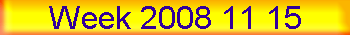 Week 2008 11 15