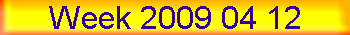 Week 2009 04 12