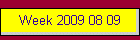 Week 2009 08 09