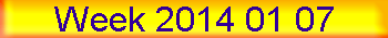 Week 2014 01 07
