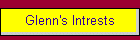 Glenn's Intrests